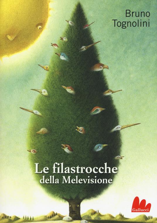 Le filastrocche della Melevisione. Ediz. illustrata - Bruno Tognolini,Giuliano Ferri - copertina