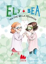 Ma che bella pensata! Ely + Bea. Vol. 7