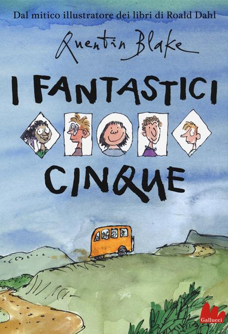 I fantastici cinque. Ediz. a colori - Quentin Blake - copertina