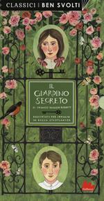 Il giardino segreto da Frances Hodgson Burnett. Ediz. a colori