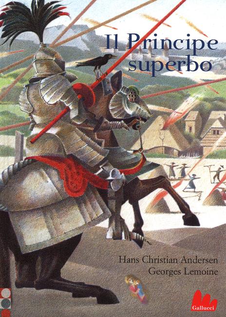 Il principe superbo. Ediz. illustrata - Hans Christian Andersen,Georges Lemoine - copertina