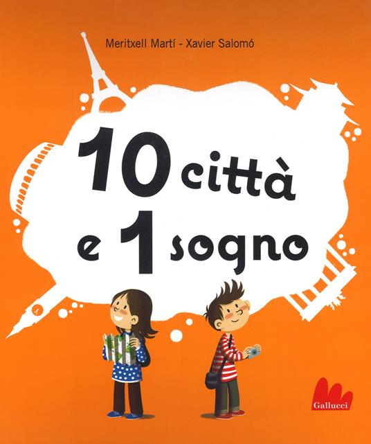 10 città e 1 sogno. Libro pop-up - Meritxell Martí,Xavier Salomó - copertina