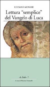 Lettura «semplice» del Vangelo di Luca - Luciano Monari - copertina