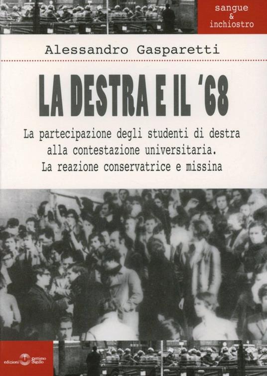 La destra e il sessantotto - Alessandro Gasparetti - copertina