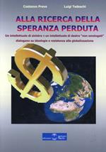 Alla ricerca della speranza perduta