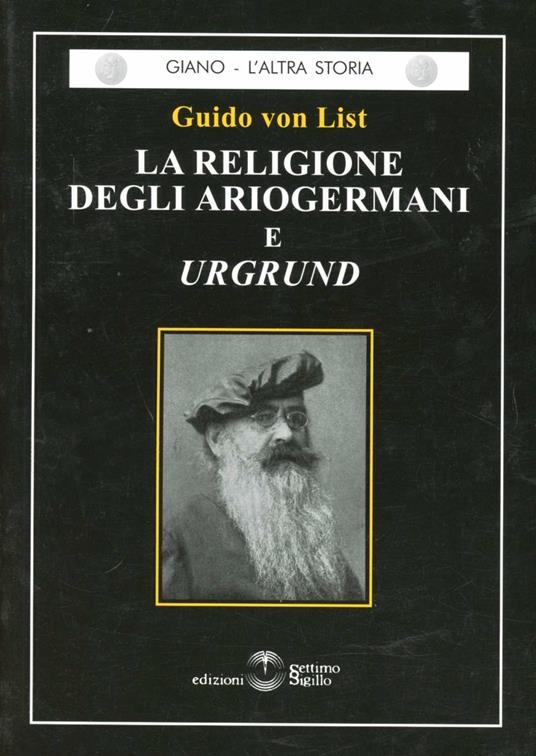 La religione degli ariogermani e urgrund - Guido von List - copertina