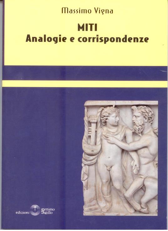 Miti. Analogie e corrispondenze - Massimo Vigna - copertina