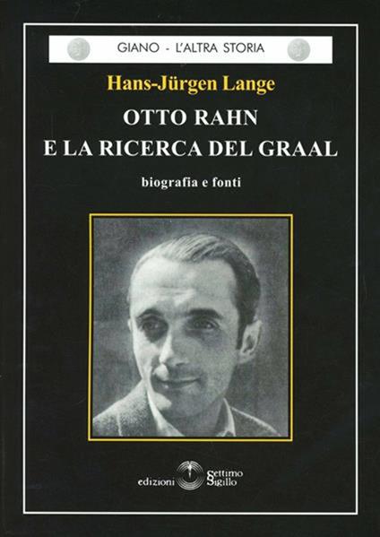 Otto Rahn e la ricerca del Graal - Hans-Jurgen Lange - copertina