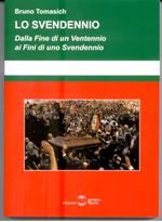 Lo svendennio. Dalla fine di un ventennio ai fini di uno svendennio