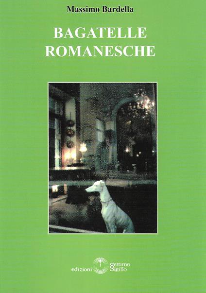 Bagatelle romanesche - Massimo Bardella - copertina