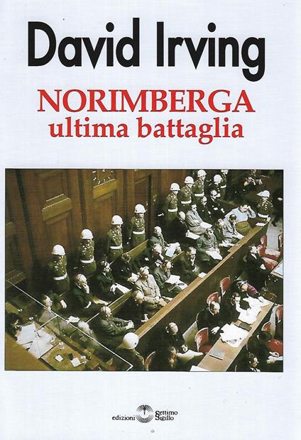 Norimberga ultima battaglia - David Irving - copertina