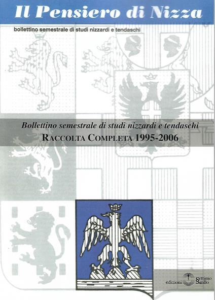 Il Pensiero di Nizza. Bollettino di Studi nizzardi e tendaschi. Raccolta completa 1995-2006 - copertina
