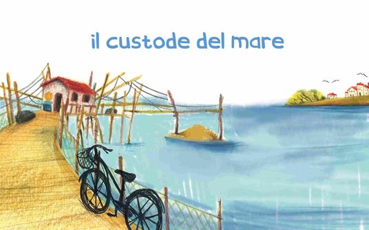 Il custode del mare. Ediz. illustrata - Lorenzo Tozzi - copertina