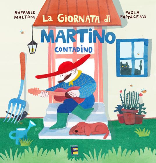 La giornata di Martino contadino. Ediz. illustrata - Raffaele Maltoni,Paola Pappacena - copertina