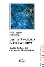 L'attività motoria in età evolutiva. Analisi dei benefici e strumenti di valutazione