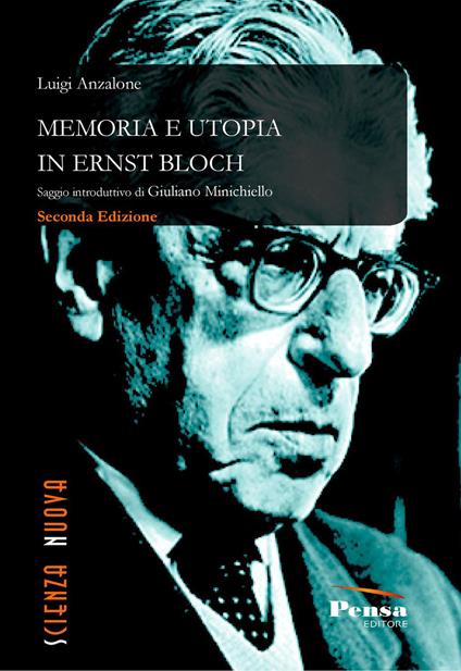 Memoria e utopia in Ernst Bloch. Nuova ediz. - Luigi Anzalone - copertina