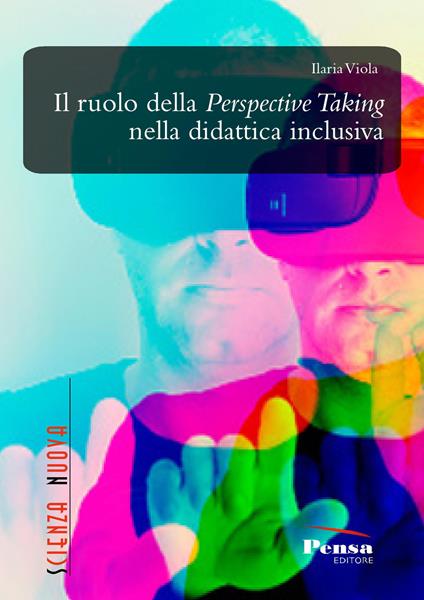 Il ruolo della perspective taking nella didattica inclusiva - Ilaria Viola - copertina