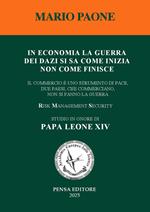 In economia la guerra dei dazi si sa come inizia non come finisce. Il commercio è uno strumento di pace, due paesi, che commerciano, non si fanno la guerra