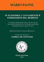 In economia l'avviamento è espressione del reddito. Un fedele servitore dello Stato non è mai servo se mette al di sopra dei propri interessi quelli dello Stato