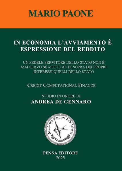 In economia l'avviamento è espressione del reddito. Un fedele servitore dello Stato non è mai servo se mette al di sopra dei propri interessi quelli dello Stato - Mario Paone - copertina
