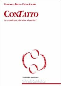 Contatto. La consulenza educativa ai genitori - Paola Scalari - copertina