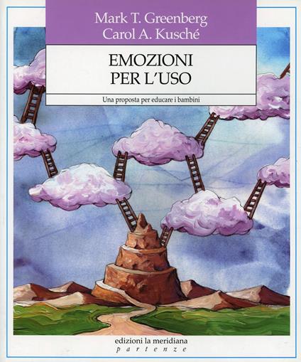 Emozioni per l'uso. Una proposta per educare i bambini - Mark T. Greenberg,Carol A. Kusché - copertina