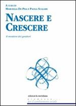 Nascere e crescere. Il mestiere dei genitori