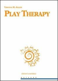 Play therapy - Virginia M. Axline - copertina