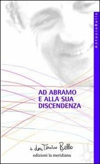 Ad Abramo e alla sua discendenza - Antonio Bello - copertina