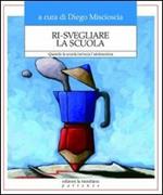 Ri-svegliare la scuola. Quando la scuola incrocia l'adolescenza