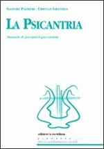 La psicantria. Manuale di psicologia cantata. Con CD Audio