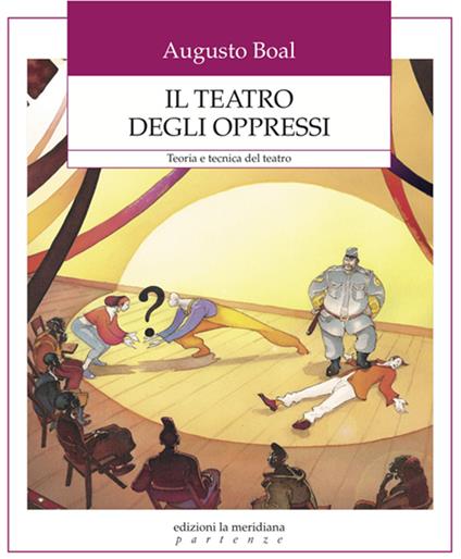 Il teatro degli oppressi. Teoria e tecnica del teatro - Augusto Boal - ebook