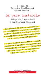 Libro La pace instabile. Dialogo tra Romano Prodi e don Giovanni Nicolini 