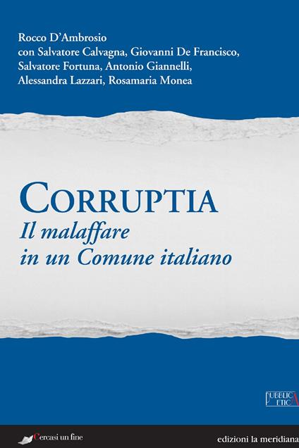 Corruptia. Il malaffare in un comune italiano - Rocco D'Ambrosio - ebook