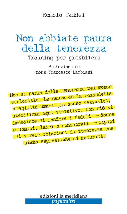 Non abbiate paura della tenerezza. Training per presbiteri - Romolo Taddei - ebook