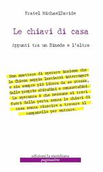 Le chiavi di casa. Appunti tra un sinodo e l'altro