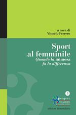 Sport al femminile. Quando la mimosa fa la differenza