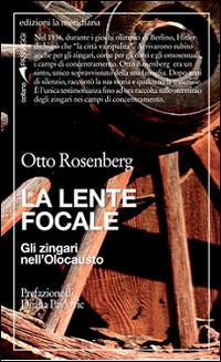 La lente focale. Gli zingari nell'olocausto - Otto Rosenberg - copertina