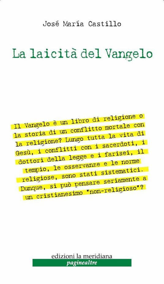 La laicità del Vangelo - José Maria Castillo,Lorenzo Tomaselli - ebook