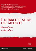 I dubbi e le sfide del medico. Per un'etica nella salute
