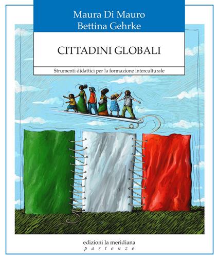 Cittadini globali. Strumenti didattici per la formazione interculturale - Maura Di Mauro,Hans-Joachim Gehrke - ebook