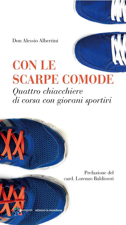 Con le scarpe comode. Quattro chiacchiere di corsa con giovani sportivi - Alessio Albertini - ebook