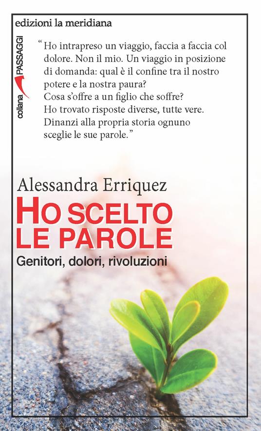 Ho scelto le parole. Genitori, dolori, rivoluzioni - Alessandra Erriquez - ebook