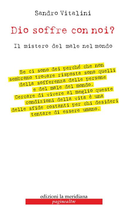 Dio soffre con noi? Il mistero del male nel mondo - Sandro Vitalini - ebook