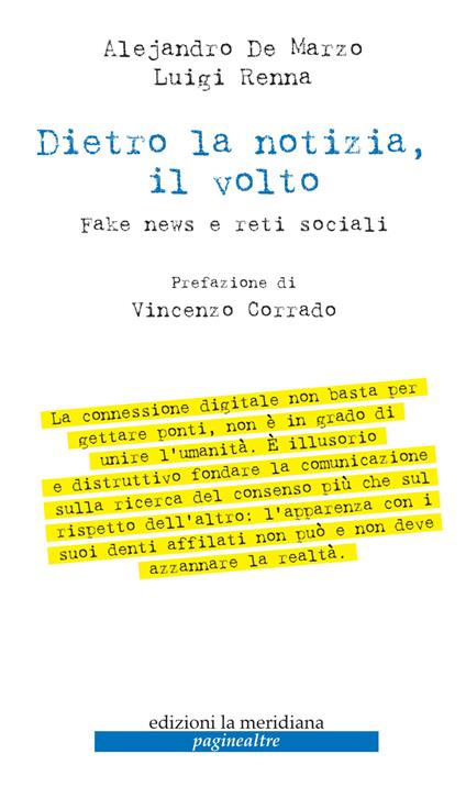 Dietro la notizia, il volto. Fake news e reti sociali - Alejandro De Marzo,Luigi Renna - ebook