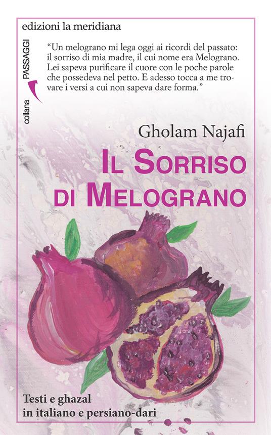 Il sorriso di melograno. Ediz. italiana e persiana - Gholam Najafi - copertina