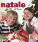 Natale con i bambini. Ediz. illustrata