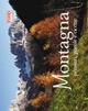 Montagna. Pensieri, parole e ricette. Ediz. illustrata - copertina