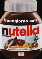 Buongiorno con Nutella