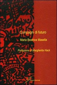 Compagni di futuro - Maria Beatrice Masella - copertina